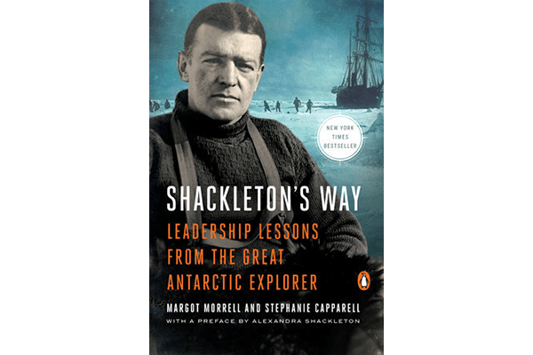 Shackleton's Way: Leadership Lessons from the Great Antarctic Explorer