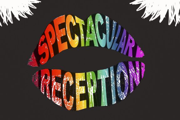 A graphic image of text that reads "Spectacular Reception".