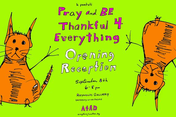 Hand drawn invitation to opening reception for Pray and Be Thankful 4 Everything on September 8, from 6 - 8