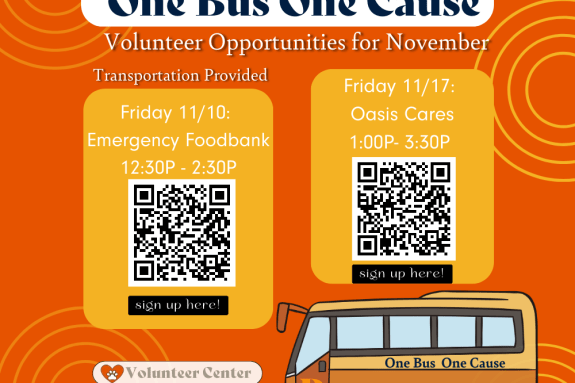 New Volunteer Opportunity! One Bus One Cause volunteer events for November through the Volunteer Center have started. We will provide transportation for these two events. First event will be on Friday, November 10th from 12:30 p.m. to 2:30 p.m. to Stockton Emergency Foodbank. The second event will be to Oasis Cares from 1p.m. to 3:30 p.m. on Friday, November 17th. Interested in signing up? Contact Jessica Serrano in the Volunteer Center at volunteercenter@pacific.edu