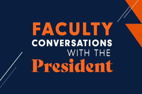 Faculty Conversations with the President
