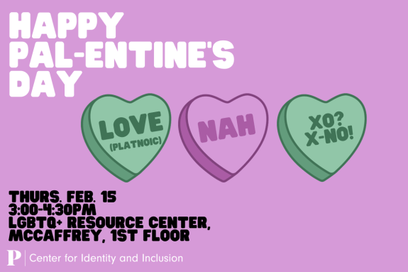 Thurs. Feb. 15 3:00-4:30pm LGBTQ+ Resource Center, McCaffrey, 1st floor