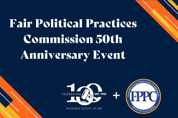 Fair Political Practices Commission 50th Anniversary Event
