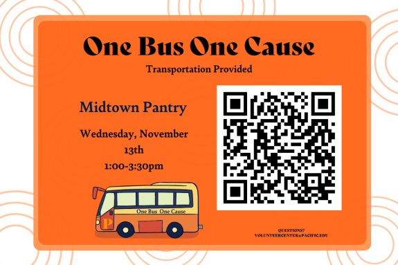 New Volunteer Opportunity! Join us on our last One Bus One Cause volunteer event through the Volunteer Center this semester. We will provide transportation to and from Midtown Food Pantry from 1:00p.m. to 3:30 p.m. Join Us! Interested in signing up? Contact Jessica Serrano in the Volunteer Center at volunteercenter@pacific.edu