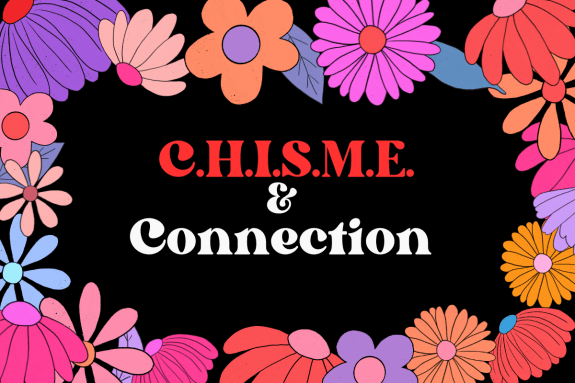 Chisme and Connection