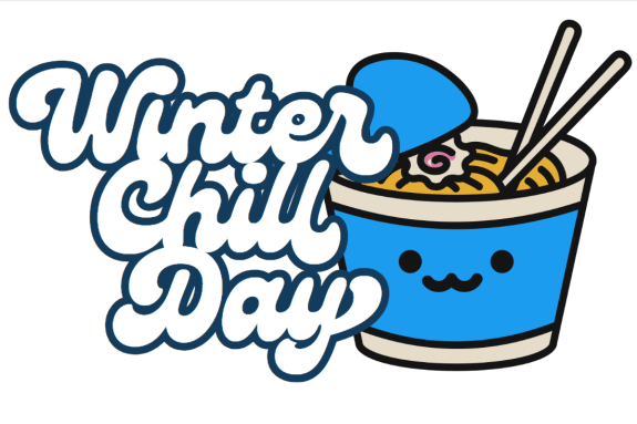 The words 'Winter Chill Day' overlapping a cartoon image of noodle soup