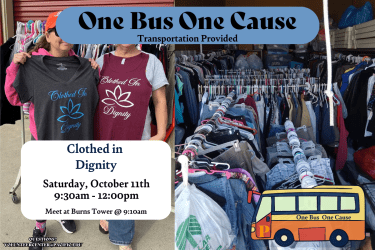 October Volunteer Opportunity!  One Bus One Cause volunteer events through the Volunteer Center have started for October. We will provide transportation to and from Clothed in Dignity from 9:30am to 12:00pm.  Register today!  Contact the Volunteer Center at volunteercenter@pacific.edu with any questions.  "Serve with heart, Serve with Pacific”