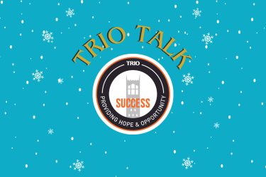 TRiO Talk