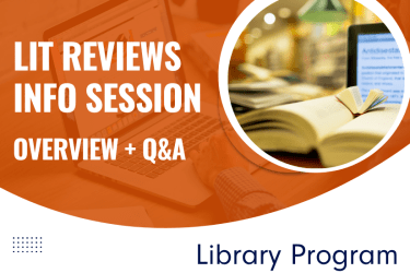 text displayed in image: Lit Reviews info session: overview and Q&A. Library program. orange background image of a laptop with a foreground image of a laptop and books