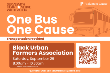 Join us on September 26 from 8:00 AM–10:30 AM for a volunteer opportunity at Black Urban Farm Association (BUFA)!  Make a meaningful impact, learn about urban agriculture, and support a healthier community!  Transportation is provided to and from the volunteer site.  Spots are limited, so register today to secure your seat and be part of this rewarding experience!  Have questions? Email volunteercenter@pacific.edu