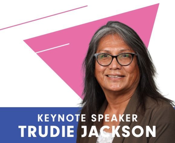 Keynote Speaker: Trudie Jackson
