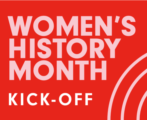 Women's history month kickoff